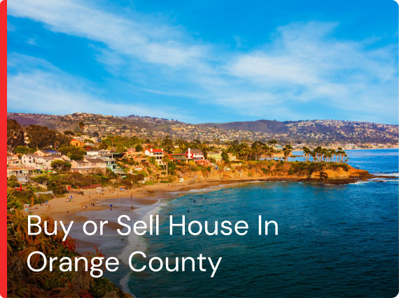 BUY OR SELL HOUSE IN ORANGE COUNTY CALIFORNIA